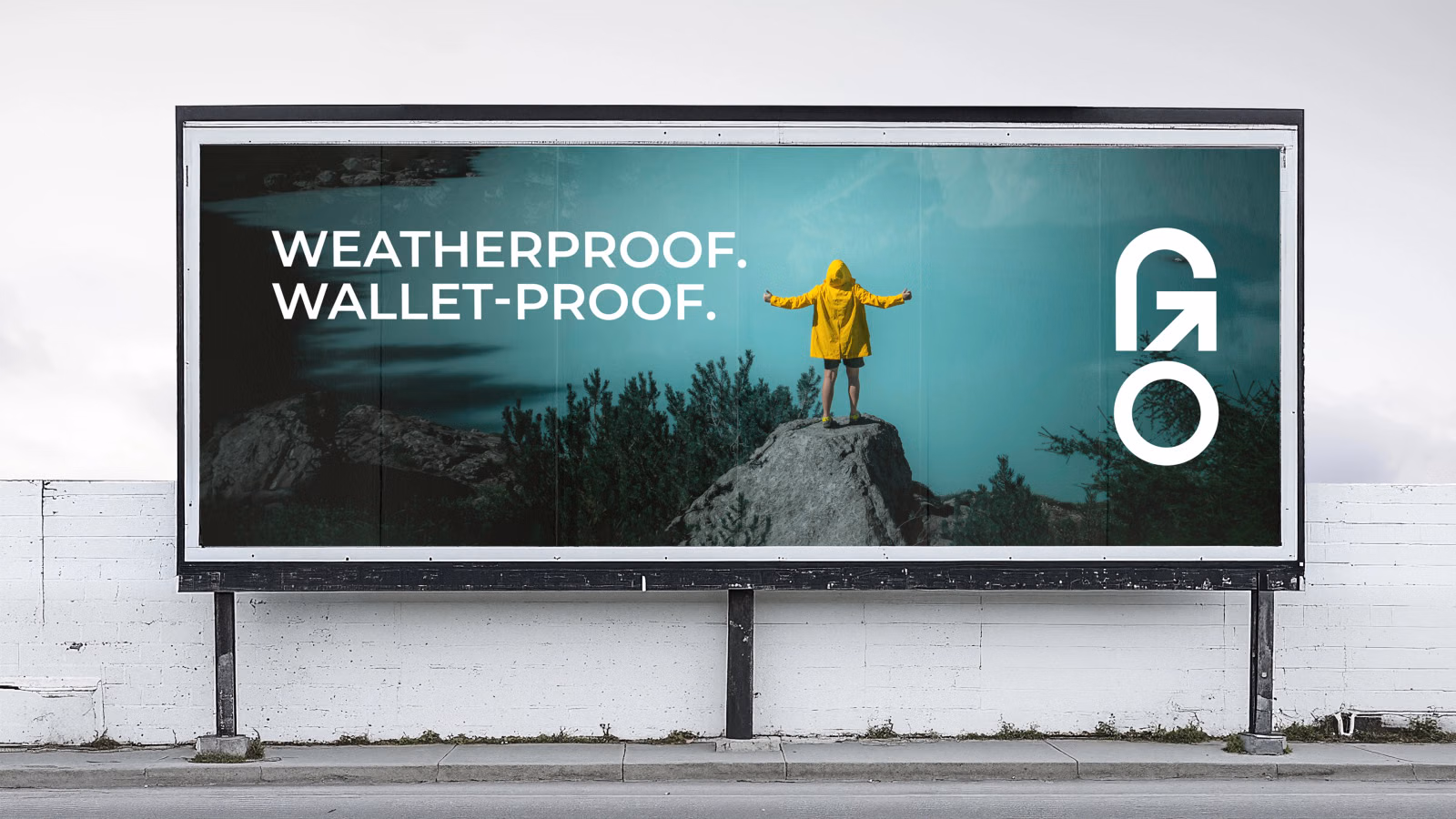 Billboard: Weatherproof. Wallet-proof.
